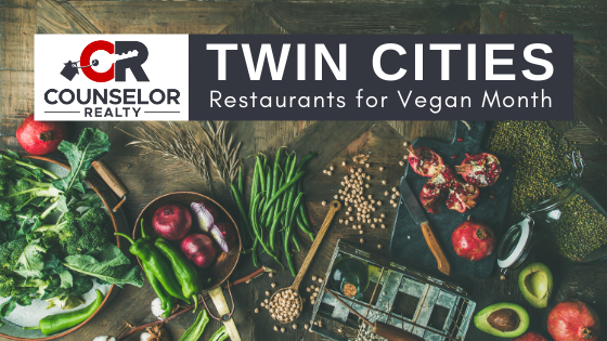 Vegan Restaurants - Twin Cities, MN - Counselor Realty